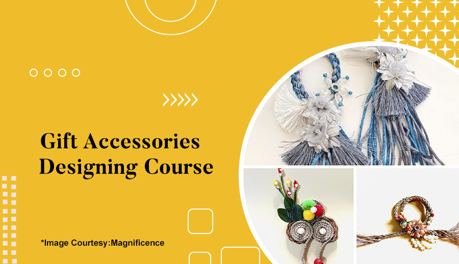 Gift Accessories Designing Course